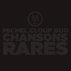Chansons Rares (2010-2013)